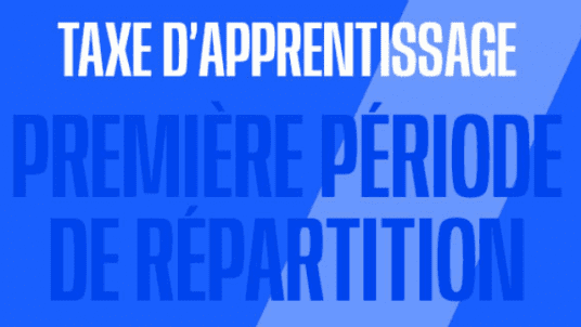 Taxe apprentissage | 1re période de répartition